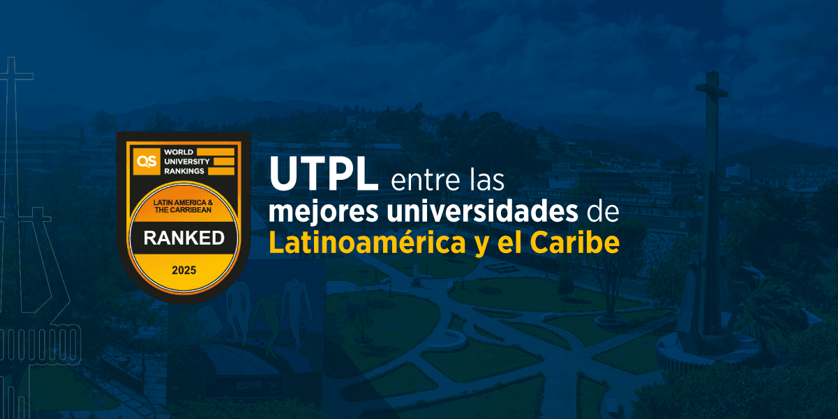 UTPL destaca entre las mejores universidades de Latinoamérica y el Caribe, según QS