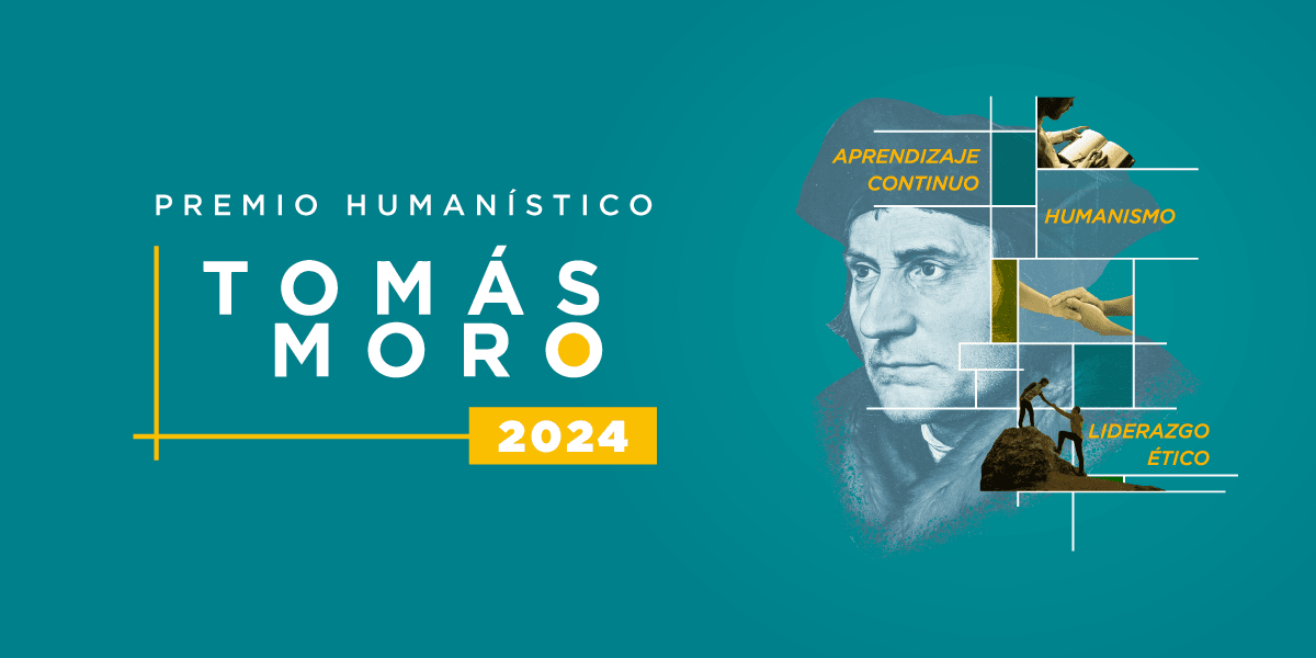 Nuestra universidad reconoce los más altos valores con su Premio Humanístico Tomás Moro