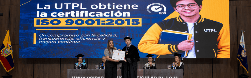 UTPL obtiene certificación internacional ISO 9001:2015 que respalda la calidad de su gestión educativa