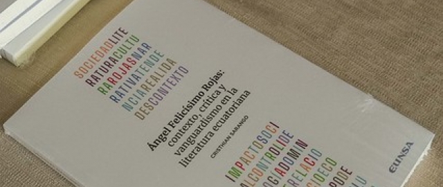 Lanzamiento del libro “Ángel Felicísimo Rojas: contexto, crítica y vanguardismo en la literatura ecuatoriana